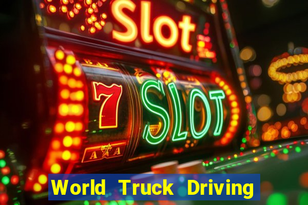 World Truck Driving Simulator Dinheiro Infinito tudo desbloqueado 2024